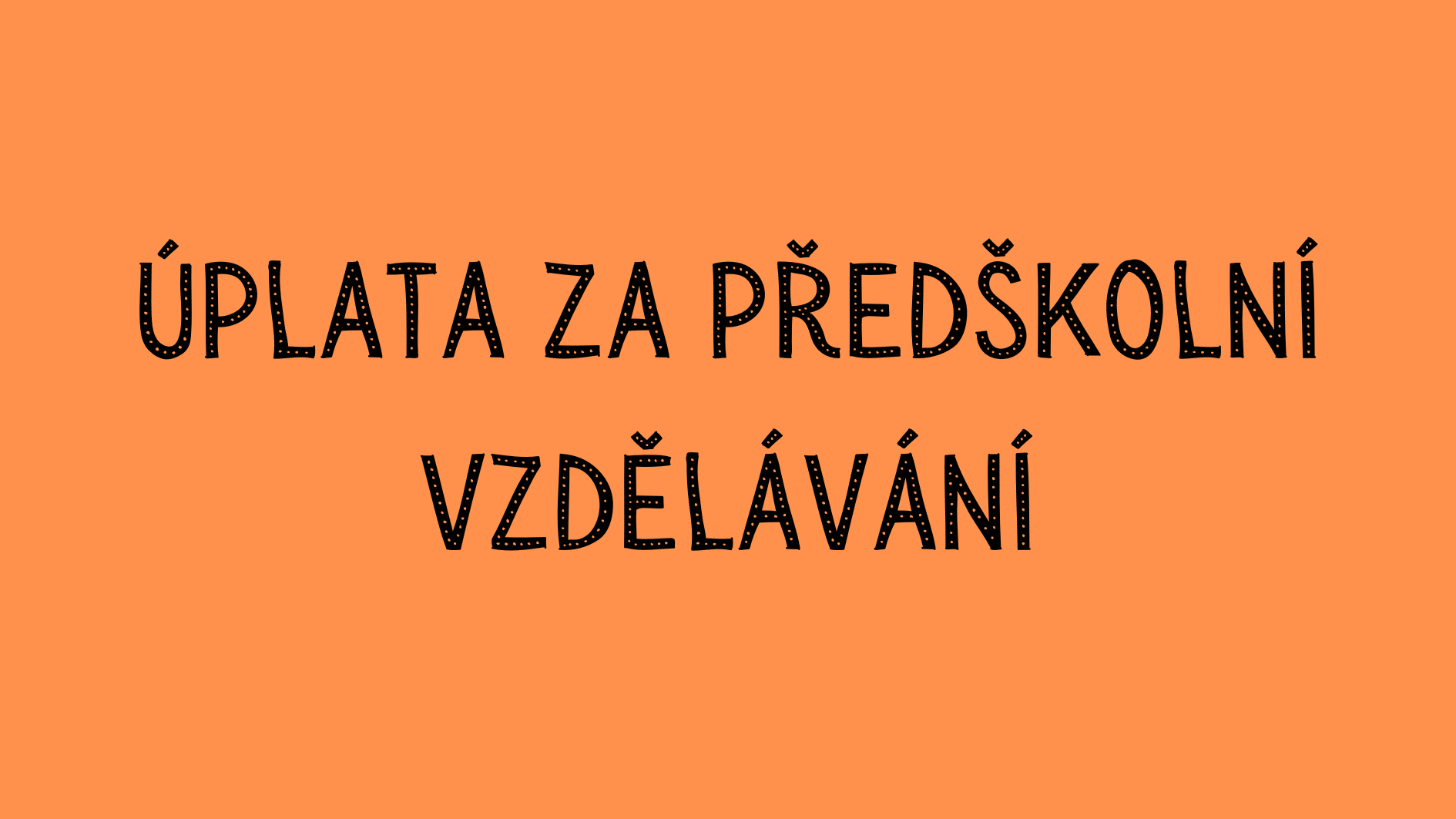Úplata za předškolní vzdělávání