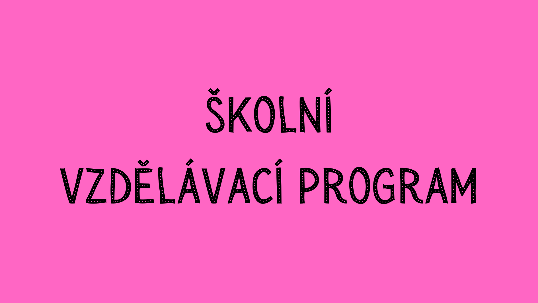 Školní vzdělávací program
