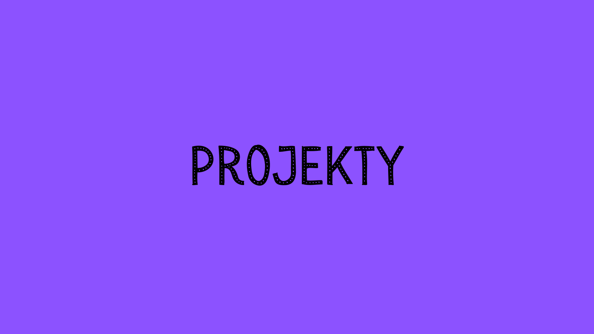 Projekty