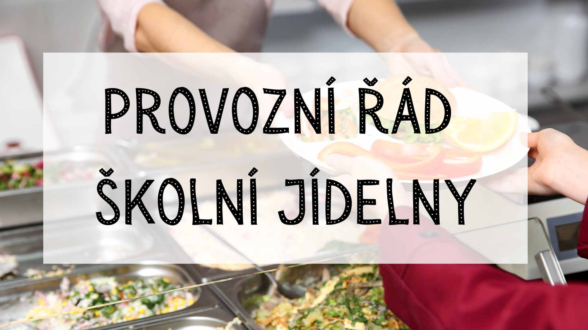 Vnitřní řád školní jídelny