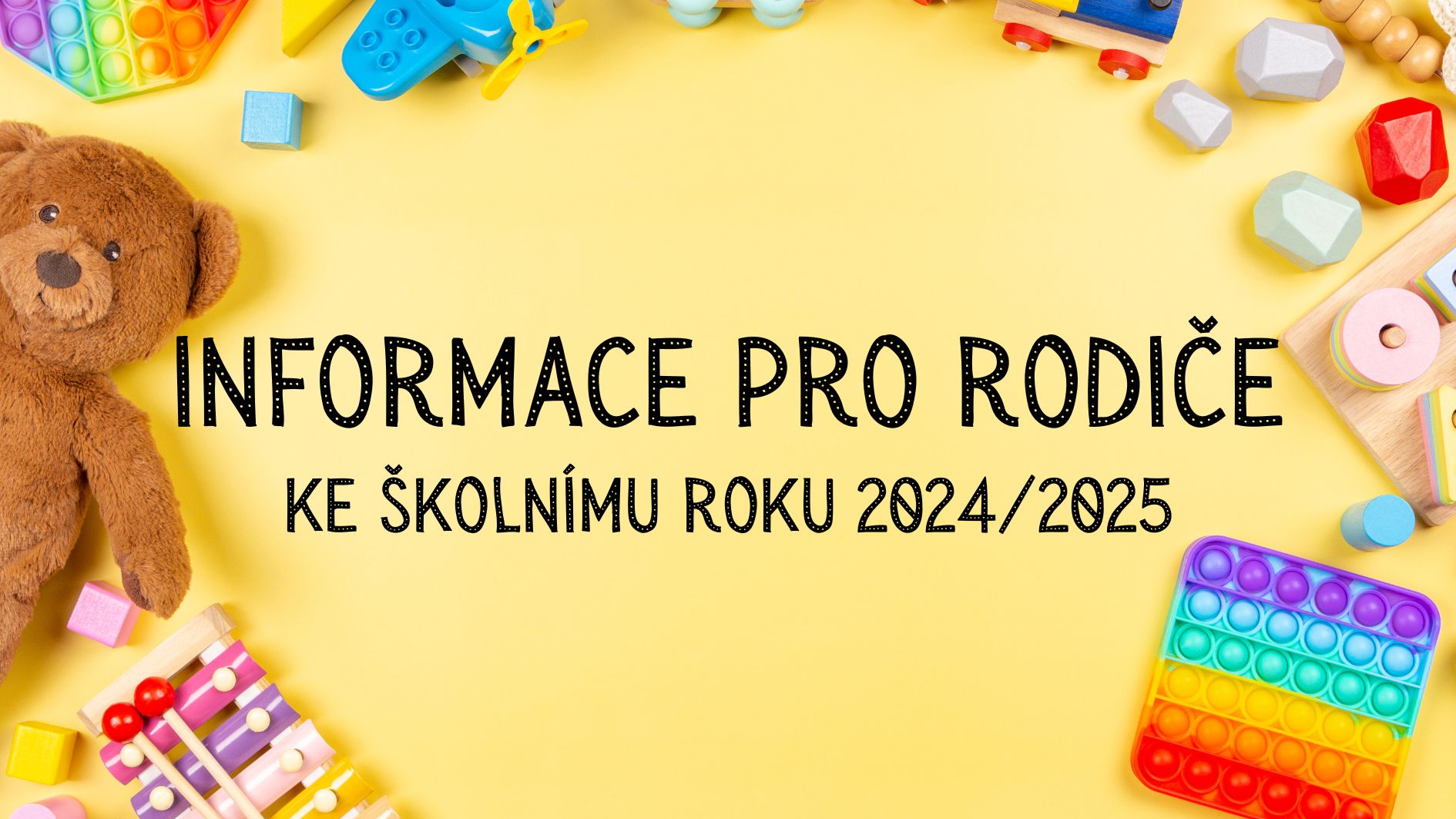 Informace pro rodiče ke školnímu roku 2024/2025