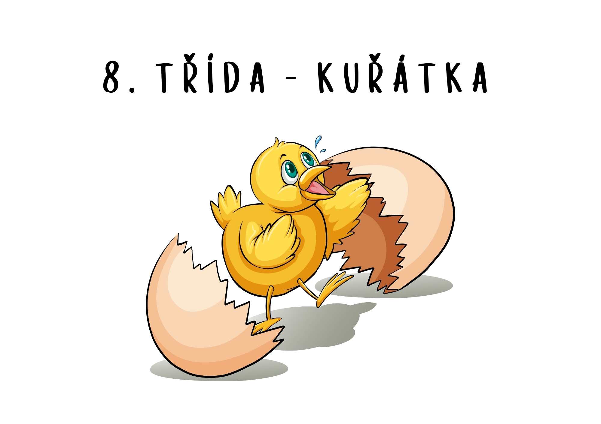 8. třída - Kuřátka - děti 3 - 5 let
