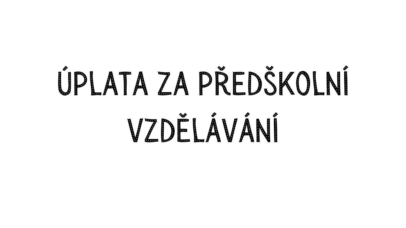 Úplata za předškolní vzdělávání